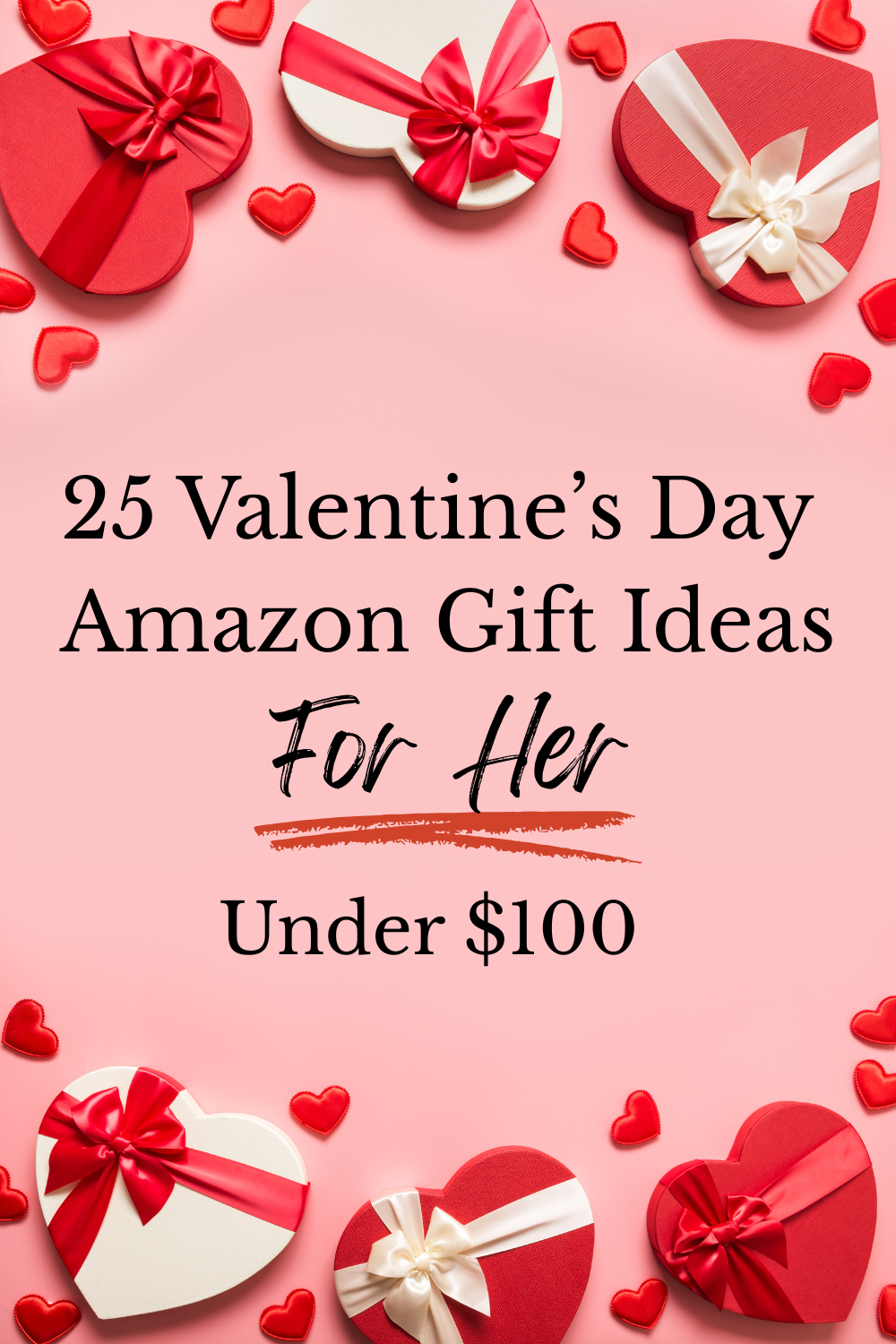 25 Valentine’s Day Gifts for Her from Amazon That Will Make Her Smile