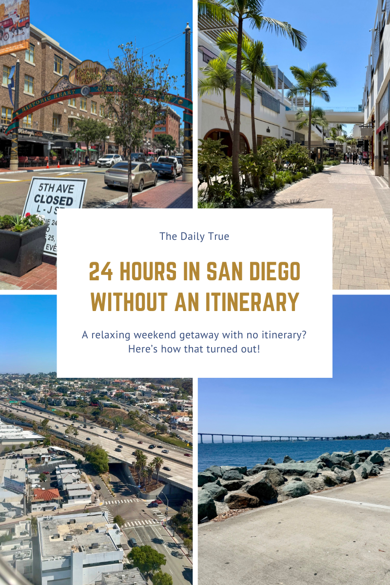 A Weekend Getaway: 24 Hours in San Diego Without An Itinerary